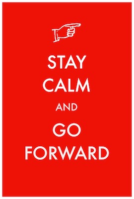 Stay-Calm-Go-Forward